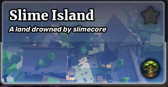Slime Island — A land drowned by slimecore